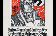 This propaganda poster from 1933 reads, “Hitler’s fight and Luther’s teaching are the best defense for the German people.”