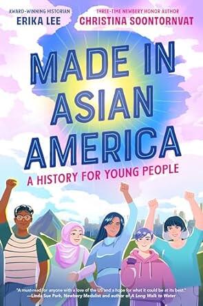 Book Cover- Made in Asian America- A History for Young People