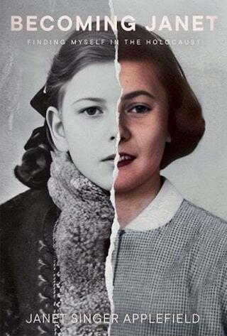 Book cover Becoming Janet - Finding Myself In The Holocaust by Janet Singer Applefield.