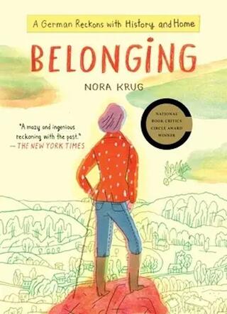 Book Cover Belonging - A German Reckons With History And Home By Nora Krug.