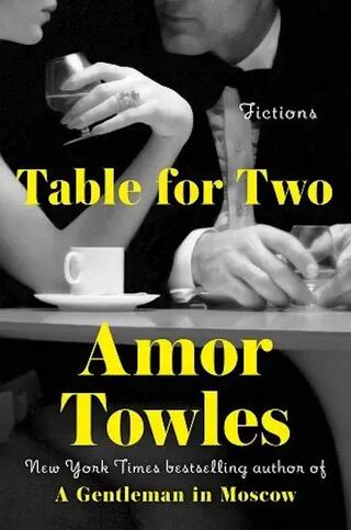 Book cover Table For Two By Amor Towles