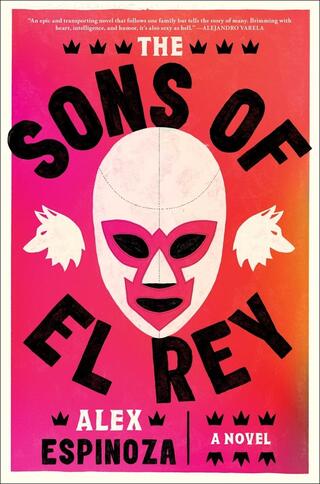 Book cover The Sons Of El Rey By Alex Espinoza.